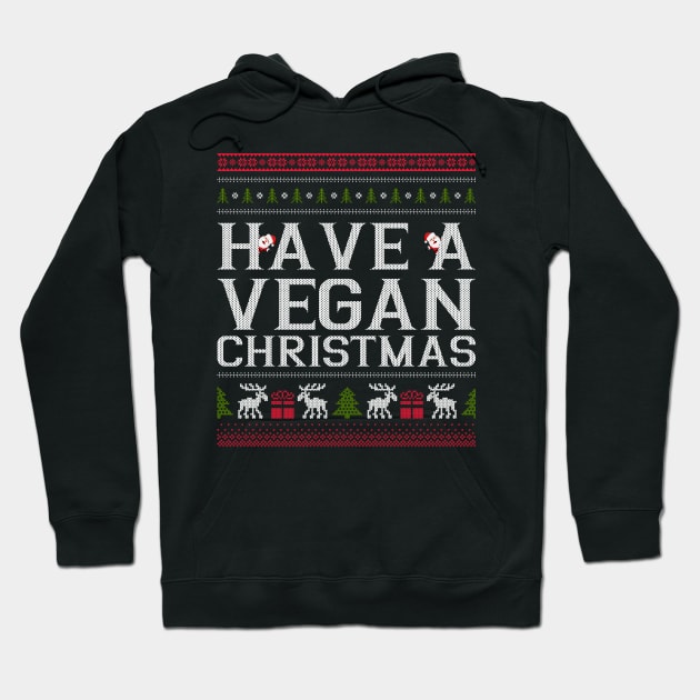 Have a Merry Vegan Christmas, Vegan Gifts 2023, 2024, Vegan Christmas Gifts Hoodie by KindWanderer